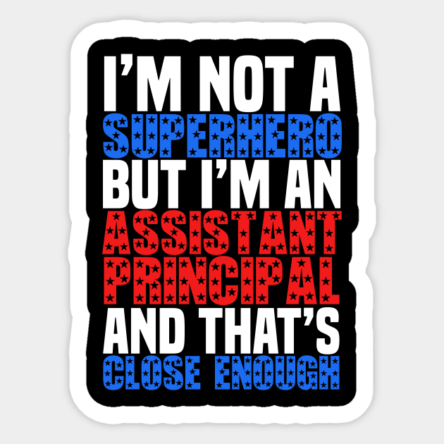 assistant-principal-superhero-assistant-principal-sticker-teepublic